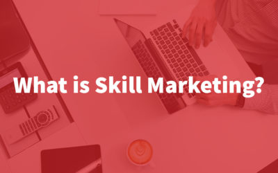 What is Skill Marketing?