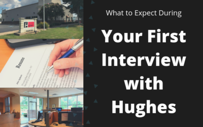 What to Expect During Your First Interview With Hughes