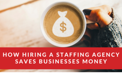 How Hiring a Staffing Agency Saves Businesses Money